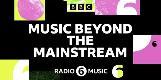 BBC Radio 6 Music — Music Beyond the Mainstream